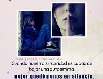 no seas tan sincero